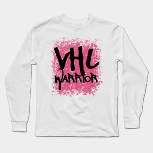 VHL Warrior - Von Hippel-Lindau Disease Design - Graffiti Style - Pink Long Sleeve T-Shirt